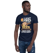 Load image into Gallery viewer, I Light Fires & Make Beer Disappear - Funny Camping Short-Sleeve Unisex T-Shirt