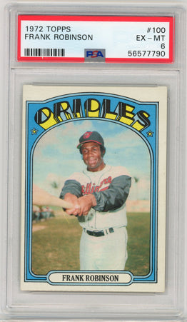 1972 Topps #100 Frank Robinson PSA 6 EXMT
